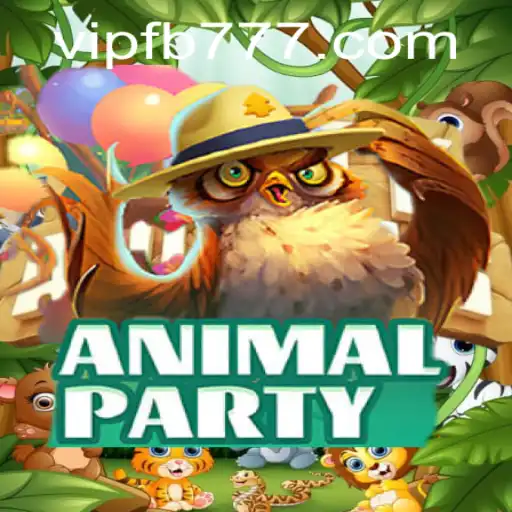 Exploring the World of AnimalParty: A Game Revolutionized by FB777