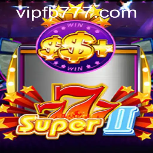 Explore the Exciting World of Super777II: The Blend of Thrills and Strategy