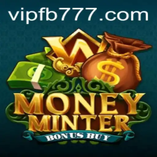 Explore MoneyMinterBonusBuy: A Thrilling Casino Game Featuring FB777