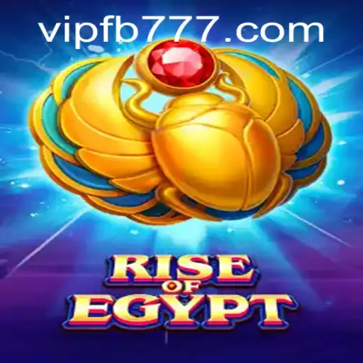 Exploring the Fascinating World of 'RiseOfEgypt' and the Viral Phenomenon of FB777