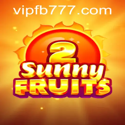SunnyFruits2: A Juicy Adventure with FB777